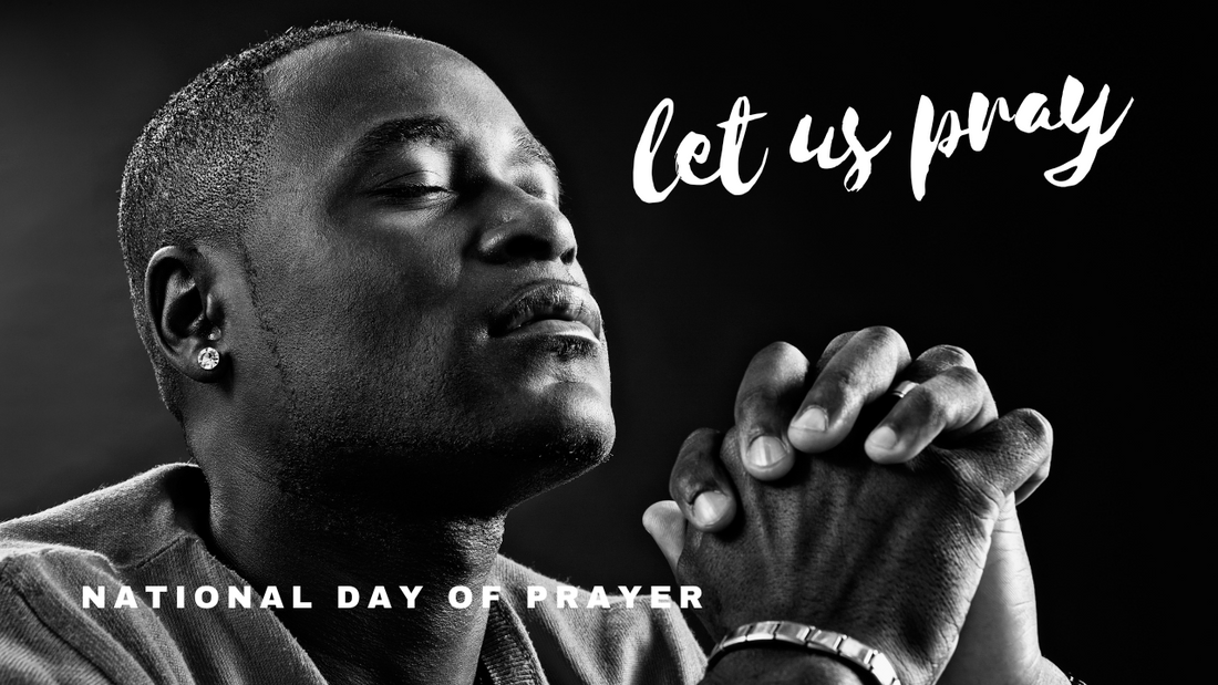 Let Us Pray - National Day of Prayer